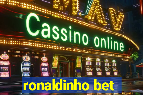 ronaldinho bet
